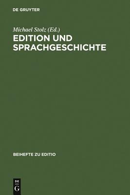 Edition Und Sprachgeschichte