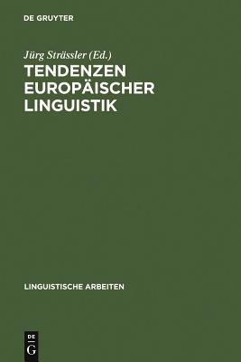 Tendenzen europaischer Linguistik