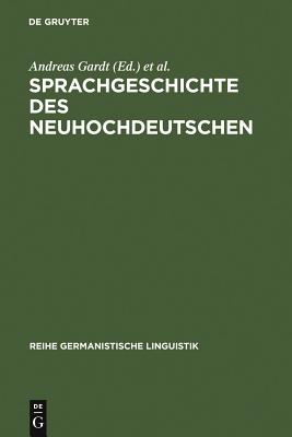 Sprachgeschichte des Neuhochdeutschen