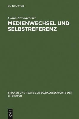 Medienwechsel Und Selbstreferenz