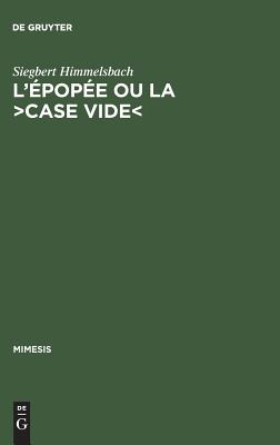 L''épopée ou la >case vide<