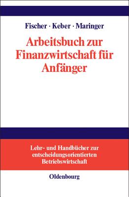 Arbeitsbuch zur Finanzwirtschaft für Anfänger
