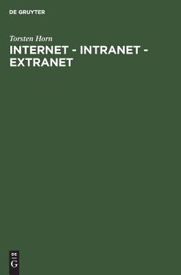 Internet - Intranet - Extranet