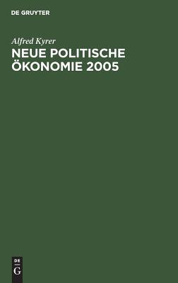 Neue Politische Ökonomie 2005