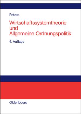 Wirtschaftssystemtheorie und Allgemeine Ordnungspolitik