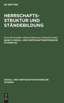 Herrschaftsstruktur und Ständebildung. Band 3