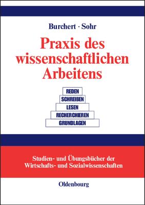 Praxis des wissenschaftlichen Arbeitens