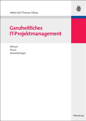 Ganzheitliches IT-Projektmanagement
