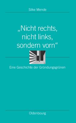 Nicht Rechts, Nicht Links, Sondern Vorn