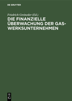 finanzielle Überwachung der Gaswerksunternehmen
