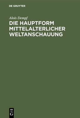 Hauptform mittelalterlicher Weltanschauung