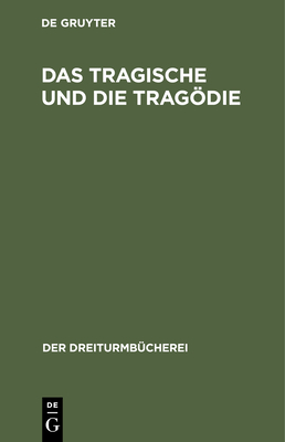 Tragische und die Tragödie