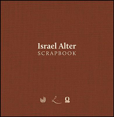 Israel Alter -- Scrapbook