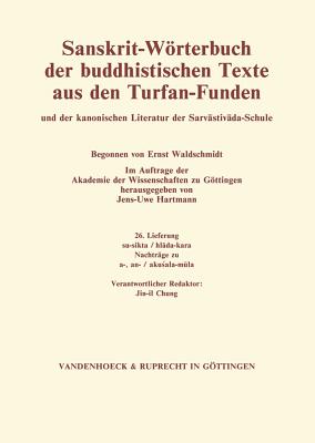 Sanskrit-Woerterbuch der buddhistischen Texte aus den Turfan-Funden. Lieferung 26