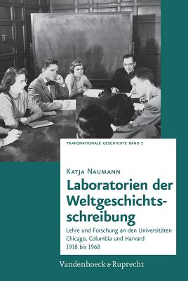 Laboratorien der Weltgeschichtsschreibung