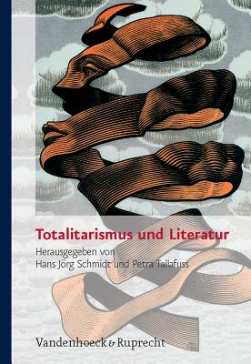 Totalitarismus und Literatur