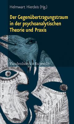 Der GegenA"bertragungstraum in der psychoanalytischen Theorie und Praxis