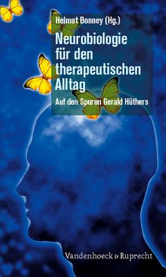 Neurobiologie fA"r den therapeutischen Alltag