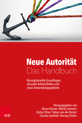 Neue Autoritat - Das Handbuch