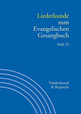 Liederkunde zum Evangelischen Gesangbuch. Heft 23