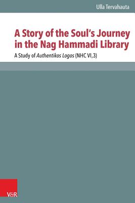 A Story of the Souls Journey in the Nag Hammadi Library