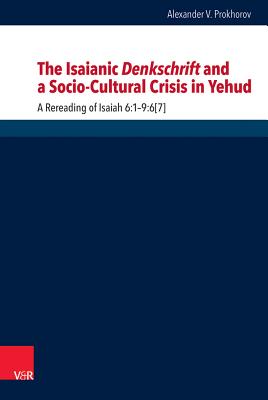 The Isaianic Denkschrift and a Socio-Cultural Crisis in Yehud