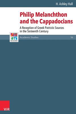 Philip Melanchthon and the Cappadocians