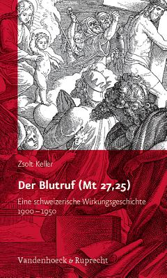 Der Blutruf (Mt 27,25)