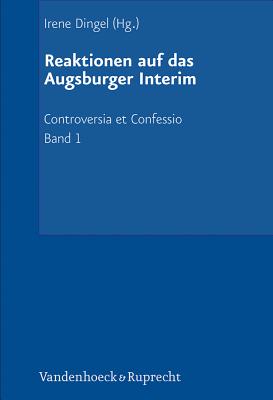 Controversia et Confessio. Theologische Kontroversen 1548-1577/80