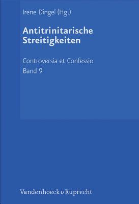 Controversia et Confessio. Theologische Kontroversen 1548 -1577/80