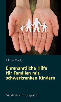 Ehrenamtliche Hilfe fA"r Familien mit schwerkranken Kindern