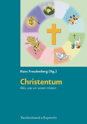 Christentum. Alles, was wir wissen mA"ssen