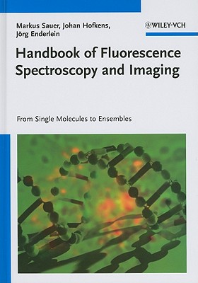 Handbook of Fluorescence Spectroscopy and Imaging