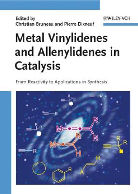 Metal Vinylidenes and Allenylidenes in Catalysis