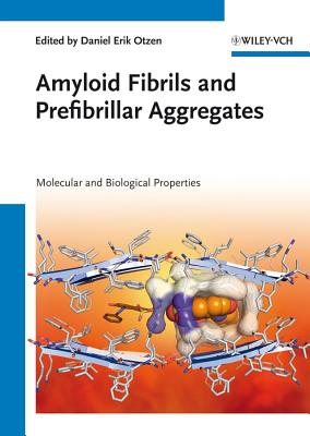 Amyloid Fibrils and Prefibrillar Aggregates