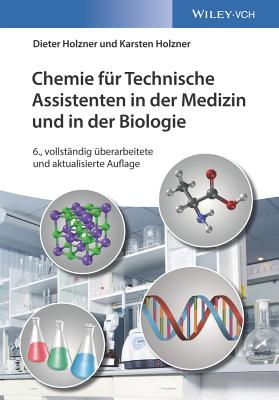 Chemie fur Technische Assistenten in der Medizin und in der Biologie