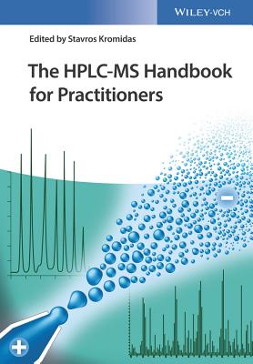 The HPLC-MS Handbook for Practitioners