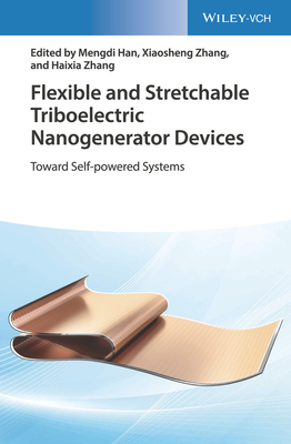 Flexible and Stretchable Triboelectric Nanogenerator Devices