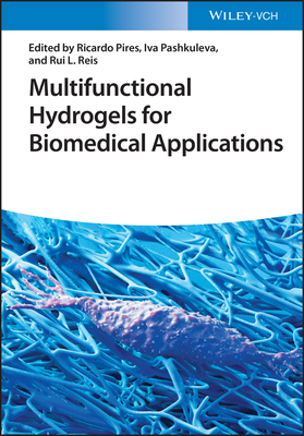 Multifunctional Hydrogels for Biomedical Applications