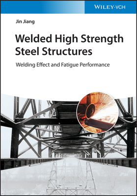 Welded High Strength Steel Structures