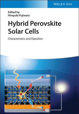 Hybrid Perovskite Solar Cells