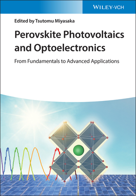 Perovskite Photovoltaics and Optoelectronics