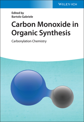 Carbon Monoxide in Organic Synthesis