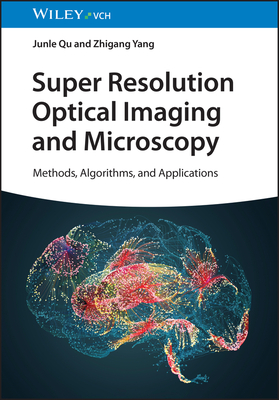 Super Resolution Optical Imaging and Microscopy