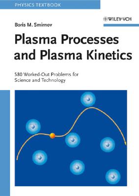 Plasma Processes and Plasma Kinetics