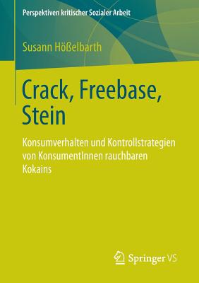 Crack, Freebase, Stein