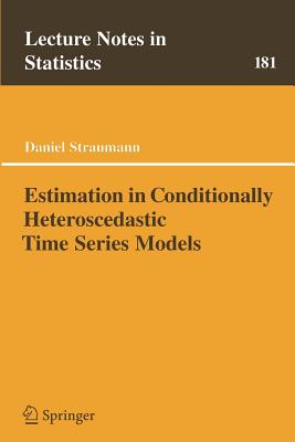 Estimation in Conditionally Heteroscedastic Time Series Models