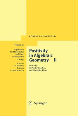 Positivity in Algebraic Geometry II