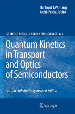 Quantum Kinetics in Transport and Optics of Semiconductors