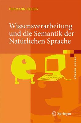 Wissensverarbeitung und die Semantik der Naturlichen Sprache